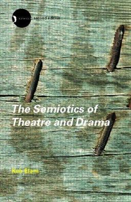 Semiotics of Theatre and Drama 2nd 9780415280181 Front Cover