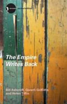 Empire Writes Back Theory and Practice in Post-Colonial Literatures 2nd 9780415280204 Front Cover