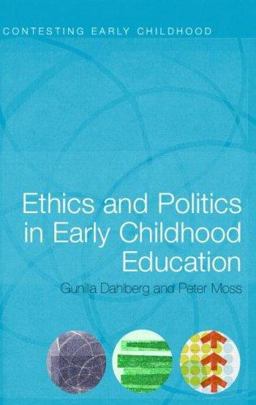 Ethics and Politics in Early Childhood Education  9780415280426 Front Cover