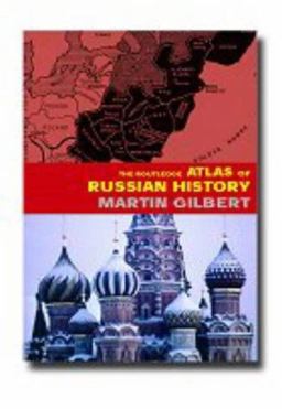 Routledge Atlas of Russian History From 800 BC to the Present Day 3rd 9780415281195 Front Cover