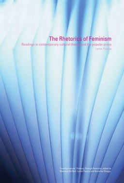 Rhetorics of Feminism Readings in Contemporary Cultural Theory and the Popular Press  9780415281829 Front Cover