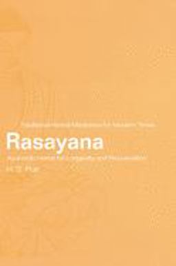 Rasayana Ayurvedic Herbs for Longevity and Rejuvenation  9780415284899 Front Cover