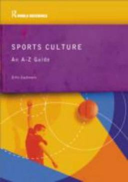 Sports Culture An a-Z Guide  9780415285551 Front Cover