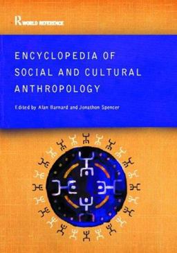 Encyclopedia of Social and Cultural Anthropology 2nd 9780415285582 Front Cover