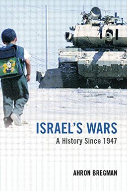 Israel's Wars From the 1947 Palestine War to the Al-Aqsa Intifada 2nd 9780415287166 Front Cover