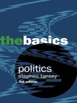 Politics, the Basics 3rd 9780415303293 Front Cover