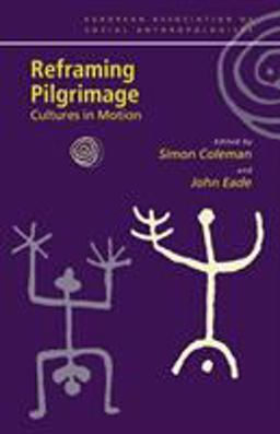 Reframing Pilgrimage Cultures in Motion  9780415303552 Front Cover