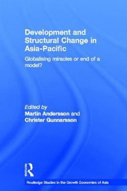 Development and Structural Change in Asia-Pacific Development and Structural Change in Asia-Pacific