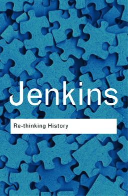 Re-Thinking History 3rd 9780415304436 Front Cover
