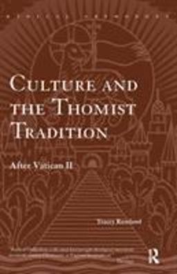 Culture and the Thomist Tradition After Vatican II  9780415305273 Front Cover
