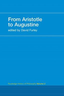 From Aristotle to Augustine Routledge History of Philosophy Volume 2  9780415308748 Front Cover