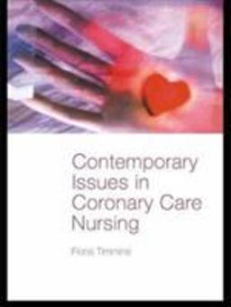 Contemporary Issues in Coronary Care Nursing  9780415309714 Front Cover