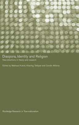 Diaspora, Identity and Religion New Directions in Theory and Research  9780415309912 Front Cover