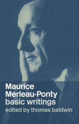 Maurice Merleau-Ponty: Basic Writings Basic Writings  9780415315876 Front Cover