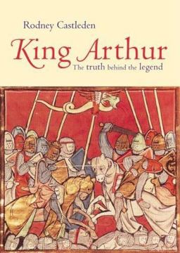 King Arthur The Truth Behind the Legend  9780415316552 Front Cover