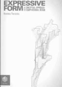 Expressive Form A Conceptual Approach to Computational Design  9780415317443 Front Cover