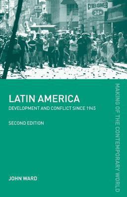 Latin America Development and Conflict Since 1945 2nd 9780415318235 Front Cover