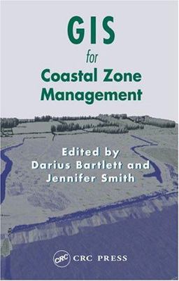 GIS for Coastal Zone Management  9780415319720 Front Cover