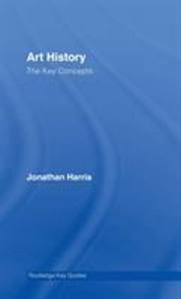 Art History: the Key Concepts