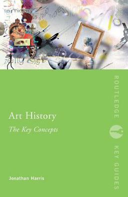 Art History: the Key Concepts