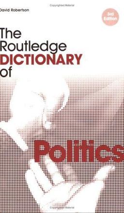 The Routledge Dictionary of Politics