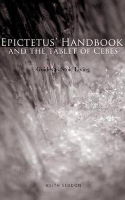 Epictetus' Handbook and the Tablet of Cebes Guides to Stoic Living  9780415324526 Front Cover