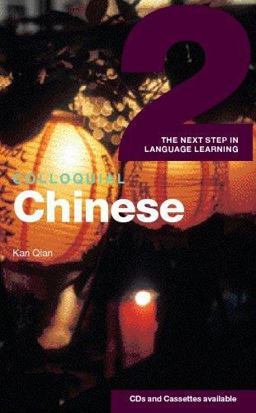 Colloquial Chinese 2 The Next Step in Language Learning  9780415328180 Front Cover