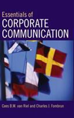Essentials of Corporate Communication Implementing Practices for Effective Reputation Management  9780415328265 Front Cover