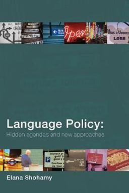 Language Policy Hidden Agendas and New Approaches  9780415328654 Front Cover