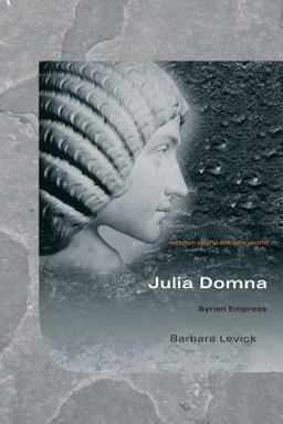 Julia Domna Syrian Empress  9780415331449 Front Cover