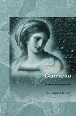 Cornelia Mother of the Gracchi  9780415331487 Front Cover