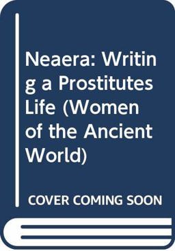 Neaera Writing a Prostitutes Life