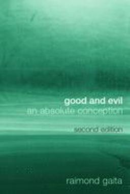 Good and Evil An Absolute Conception 2nd 9780415332897 Front Cover