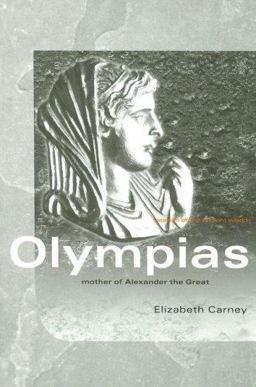Olympias Mother of Alexander the Great  9780415333177 Front Cover