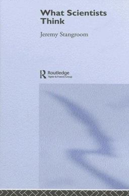 What Scientists Think  9780415334273 Front Cover