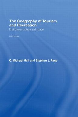 The Geography of Tourism and Recreation
