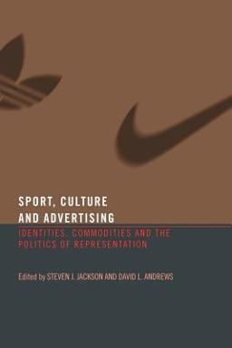 Sport, Culture and Advertising Sport, Culture and Advertising