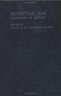 Reporting War Journalism in Wartime  9780415339988 Front Cover