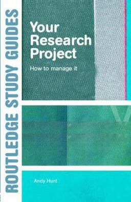 Your Research Project How to Manage It  9780415344081 Front Cover