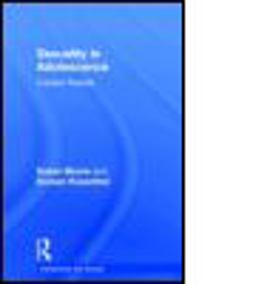 Sexuality in Adolescence Current Trends 2nd 9780415344623 Front Cover