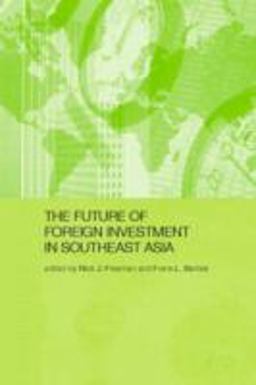 Future of Foreign Investment in Southeast Asia  9780415347044 Front Cover