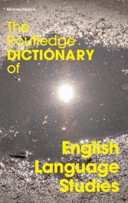 Routledge Dictionary of English Language Studies  9780415351720 Front Cover