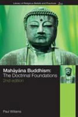 Mahayana Buddhism The Doctrinal Foundations 2nd 9780415356534 Front Cover
