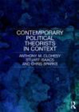Contemporary Political Theorists in Context