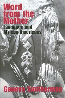 Word from the Mother Language and African Americans  9780415358767 Front Cover