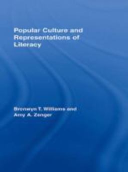 Popular Culture and Representations of Literacy Popular Culture and Representations of Literacy