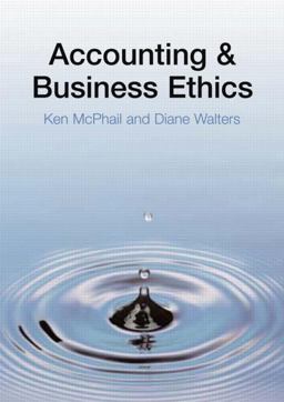 Accounting and Business Ethics Accounting and Business Ethics