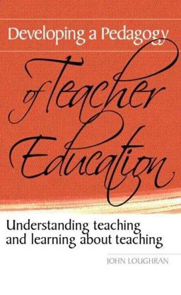 Developing a Pedagogy of Teacher Education Understanding Teaching and Learning about Teaching  9780415367271 Front Cover