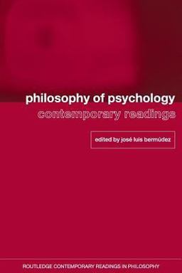 Philosophy of Psychology: Contemporary Readings  9780415368629 Front Cover