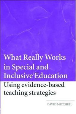 What Really Works in Special and Inclusive Education